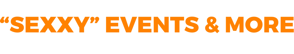 “SEXXY” EVENTS & MORE “Im Doppelpack mit Spass-Garantie” - Weltweit privilegiert verdienen -