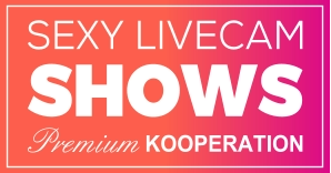 SHOWS SEXY LIVECAM Premium KOOPERATION