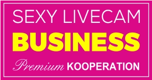 BUSINESS SEXY LIVECAM Premium KOOPERATION