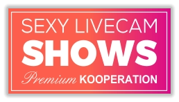 SHOWS SEXY LIVECAM Premium KOOPERATION